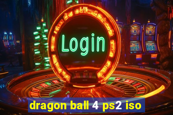 dragon ball 4 ps2 iso